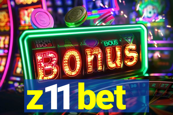 z11 bet